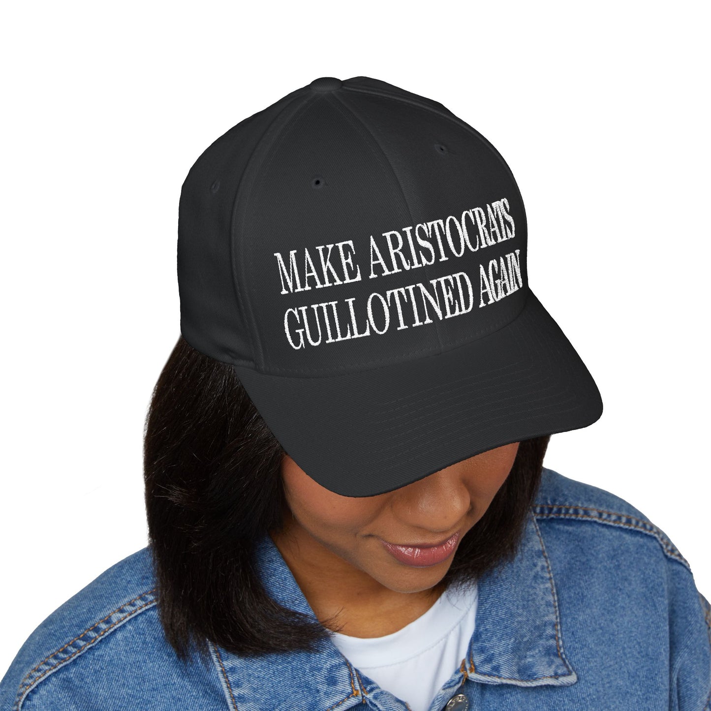 Make Aristocrats Guillotined Again - Embroidered Fitted Closed-Back Cap - Revolutionary Humor - Satire