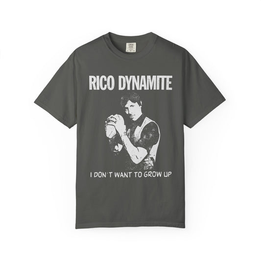 I Don't Want To Grow Up - Rico Dynamite - printed on ComfortColors Unisex Garment-Dyed T-shirt