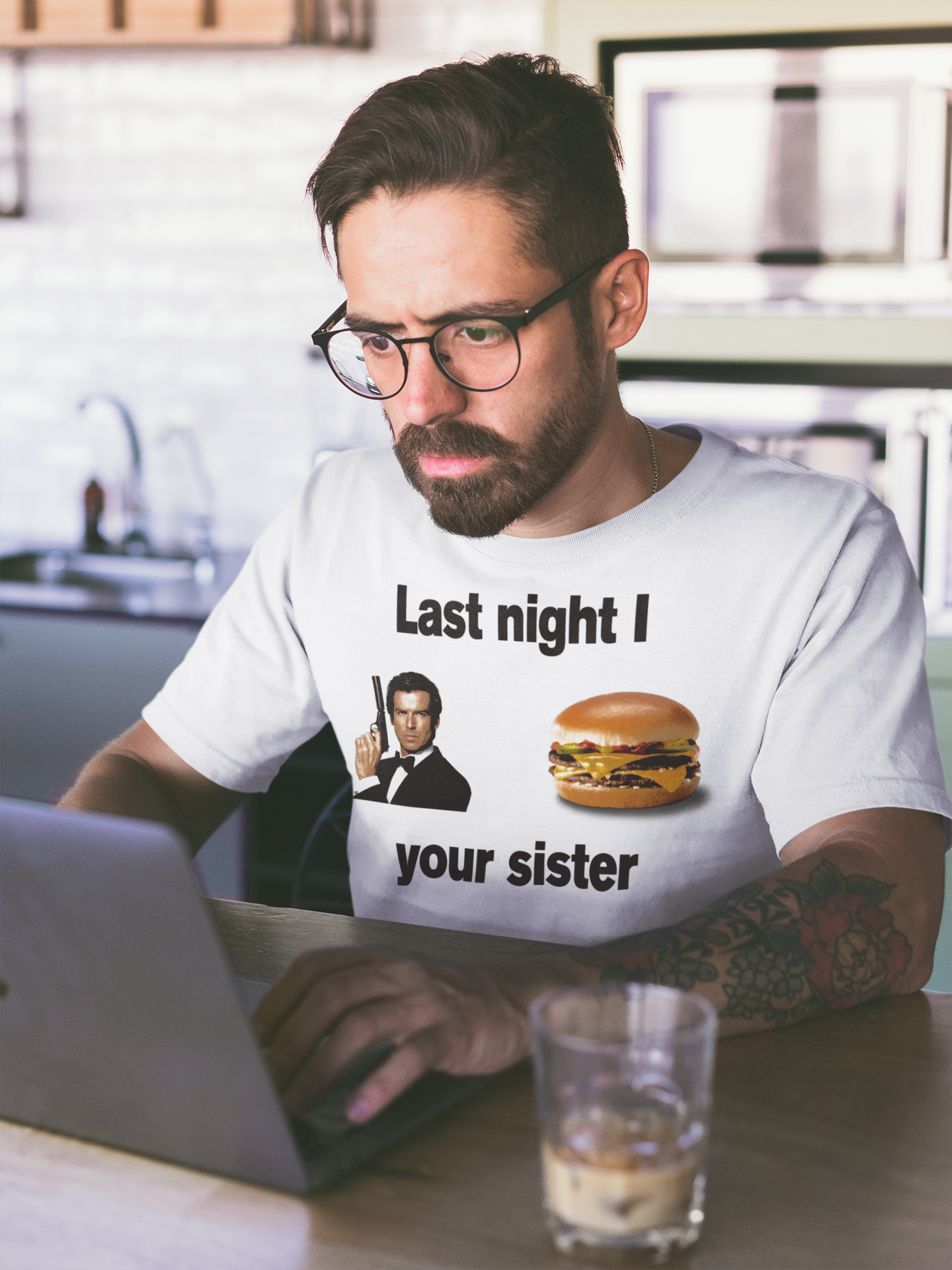 Last Night I Bond Burgered Your Sister - Fun Graphic Tee, Humorous T-shirt