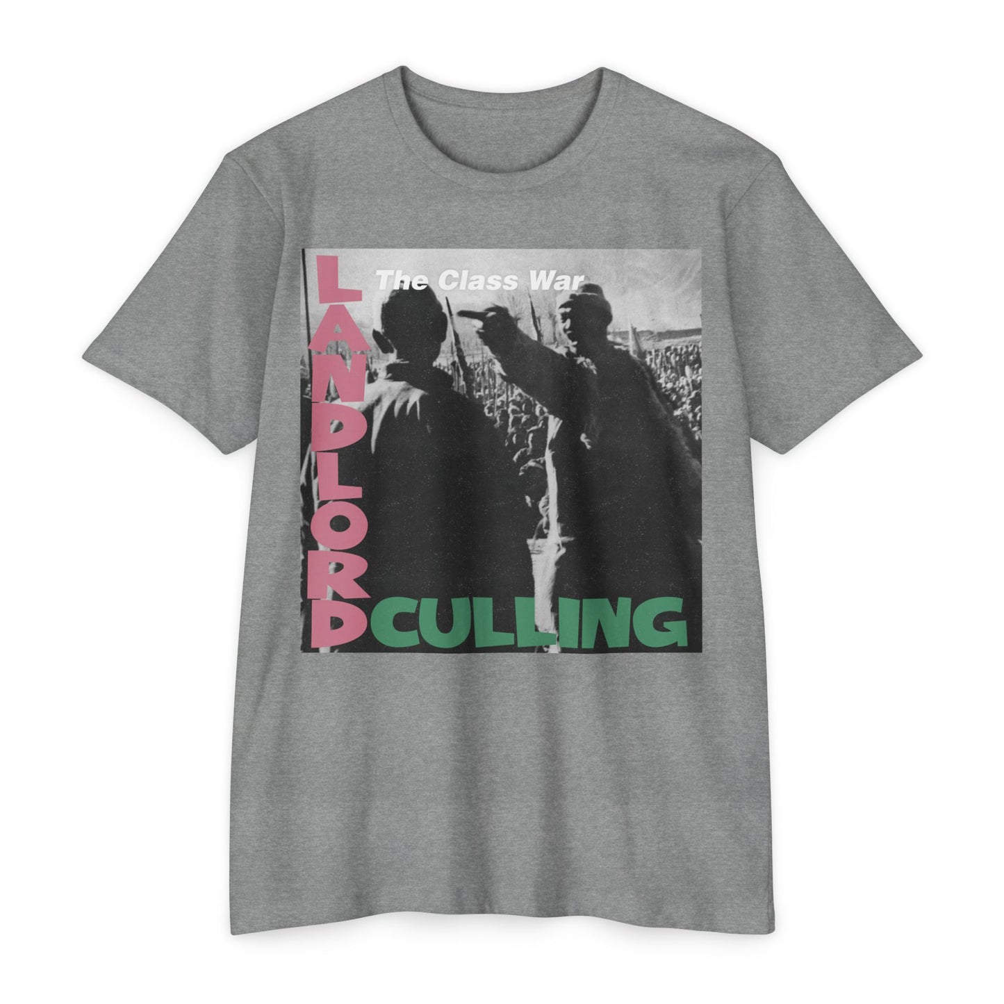 Landlord Culling, Revolutionary Graphic Tee, Class War T-Shirt, Protest Apparel, Unisex 60/40 Jersey Shirt, Bold Statement Clothing