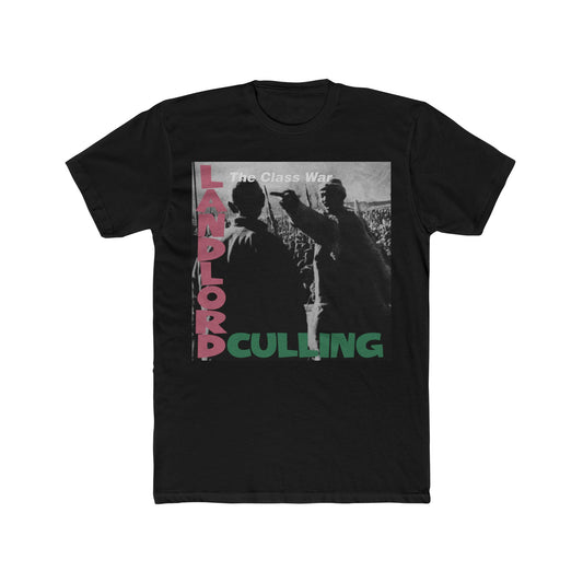 Landlord Culling' Statement Shirt, Stylish Graphic Tee: 'Unisex 100% Ringspun Cotton Crew Top, Casual Wear, Ideal Gift, Streetwear Fashion,