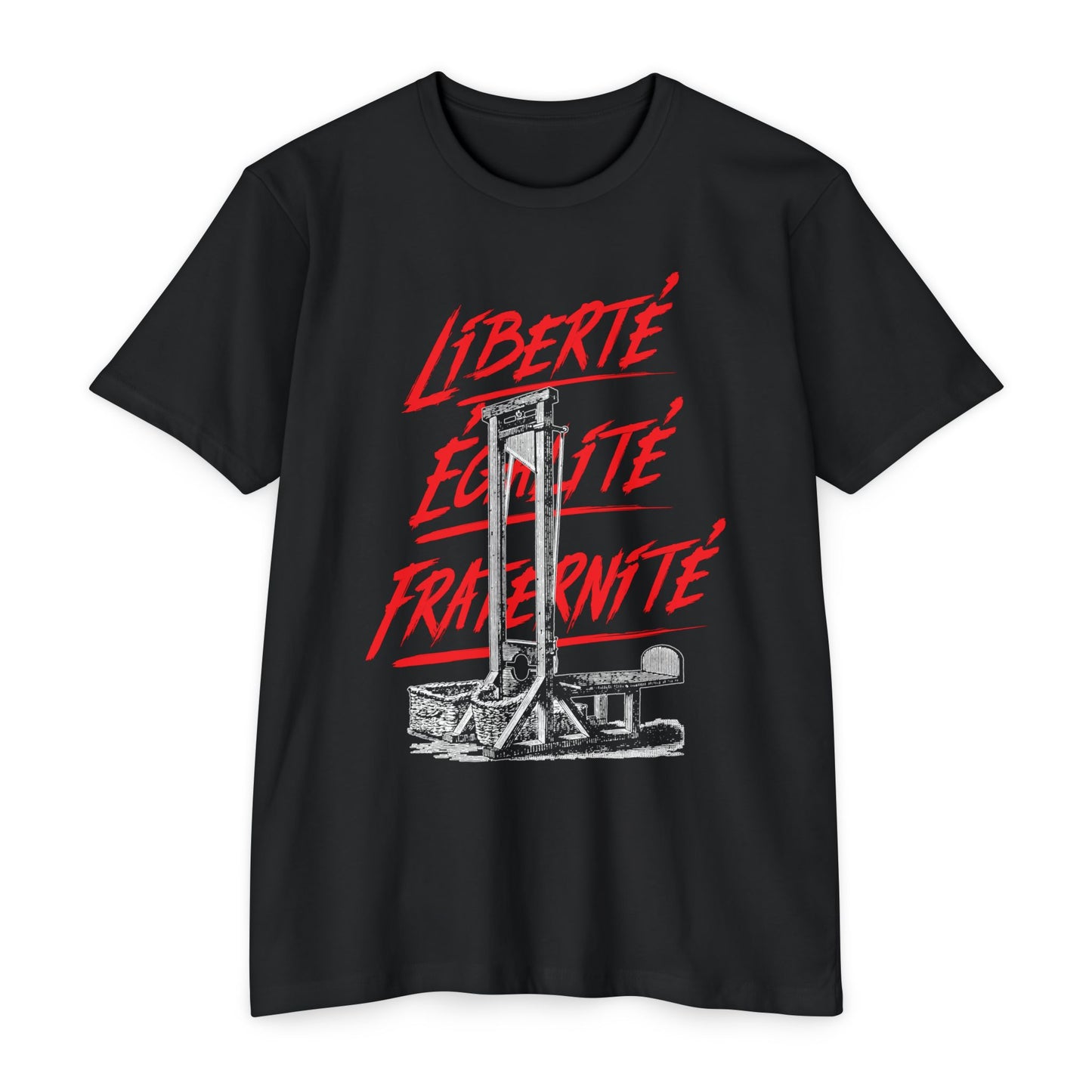 French Revolution Guillotine T-shirt- Liberté Égalité Fraternité!