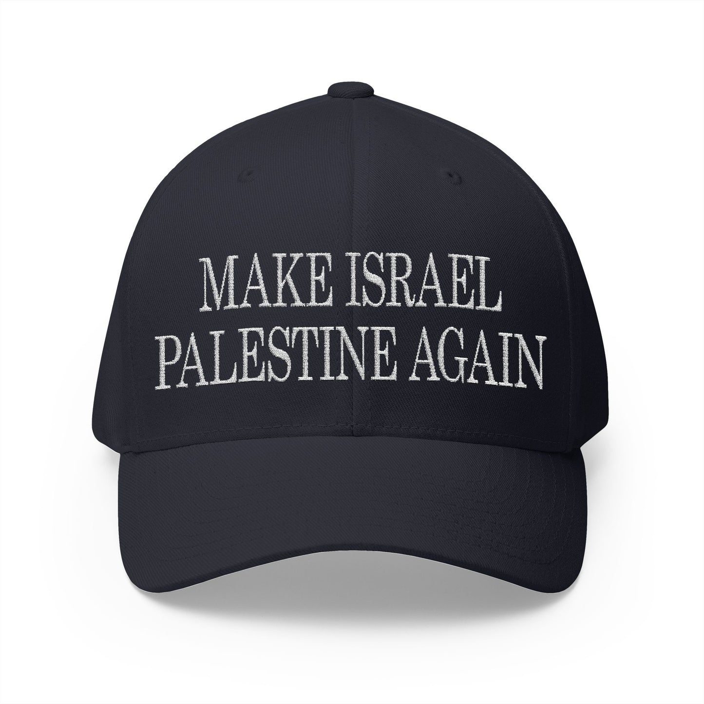 Make Israel Palestine Again - Embroidered Fitted Closed-Back Cap