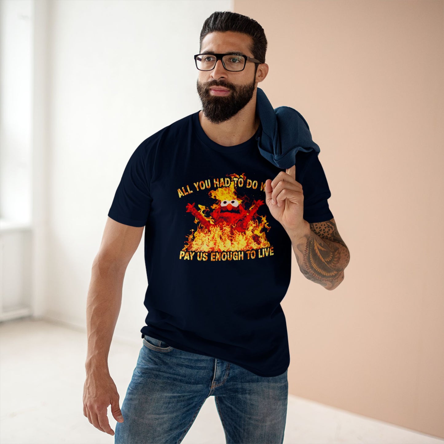 All You Had To Do Was Pay Us Enough To Live Graphic T-Shirt – Labor Rights Tee