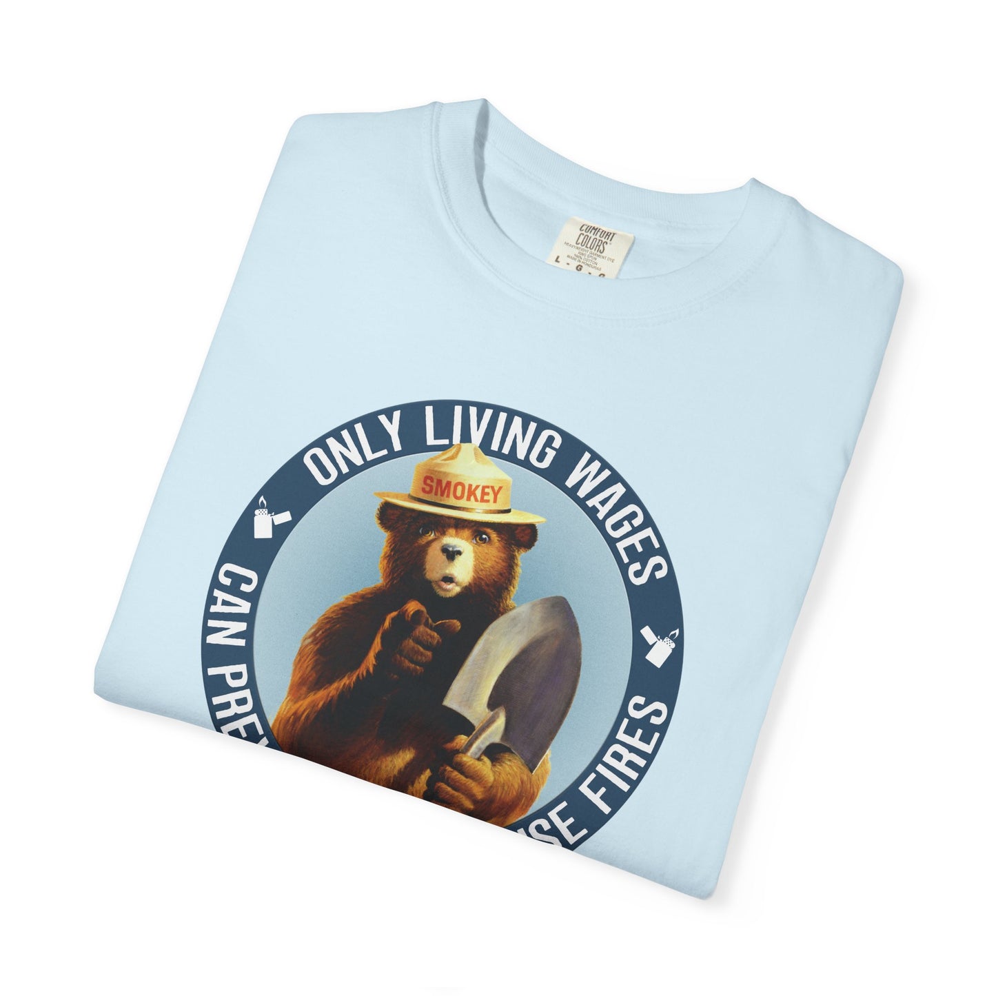 Smokey Bear Living Wages Funny T-Shirt – Workers Rights Graphic Tee