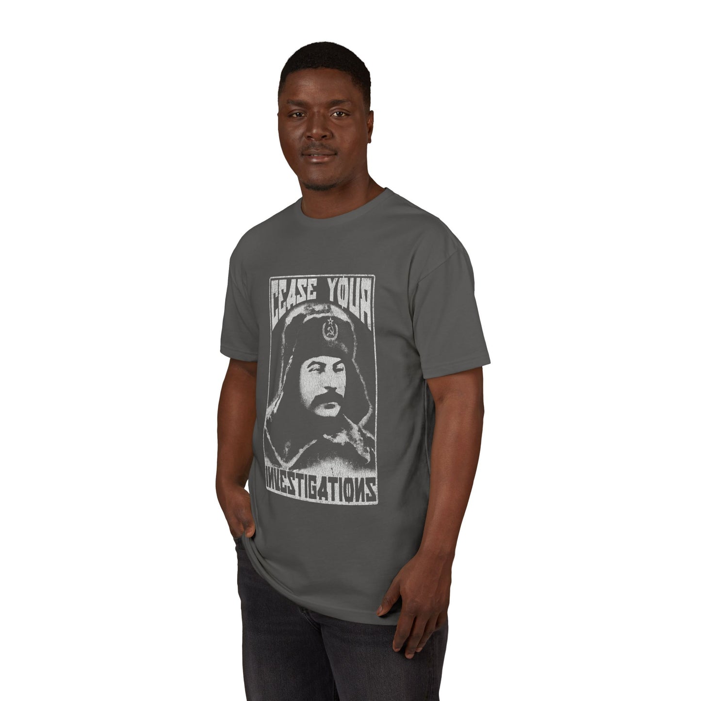 Cease Your Investigations Stalin - Distressed Vintage Style Unisex T-Shirt - NextLevel Sueded Tee