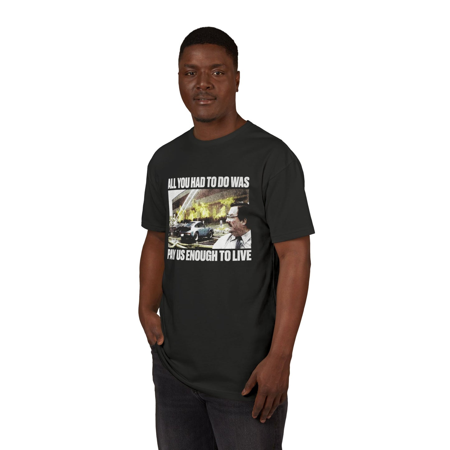 Pay Us Enough To Live Milton Funny Office Shirt – Living Wage Tee