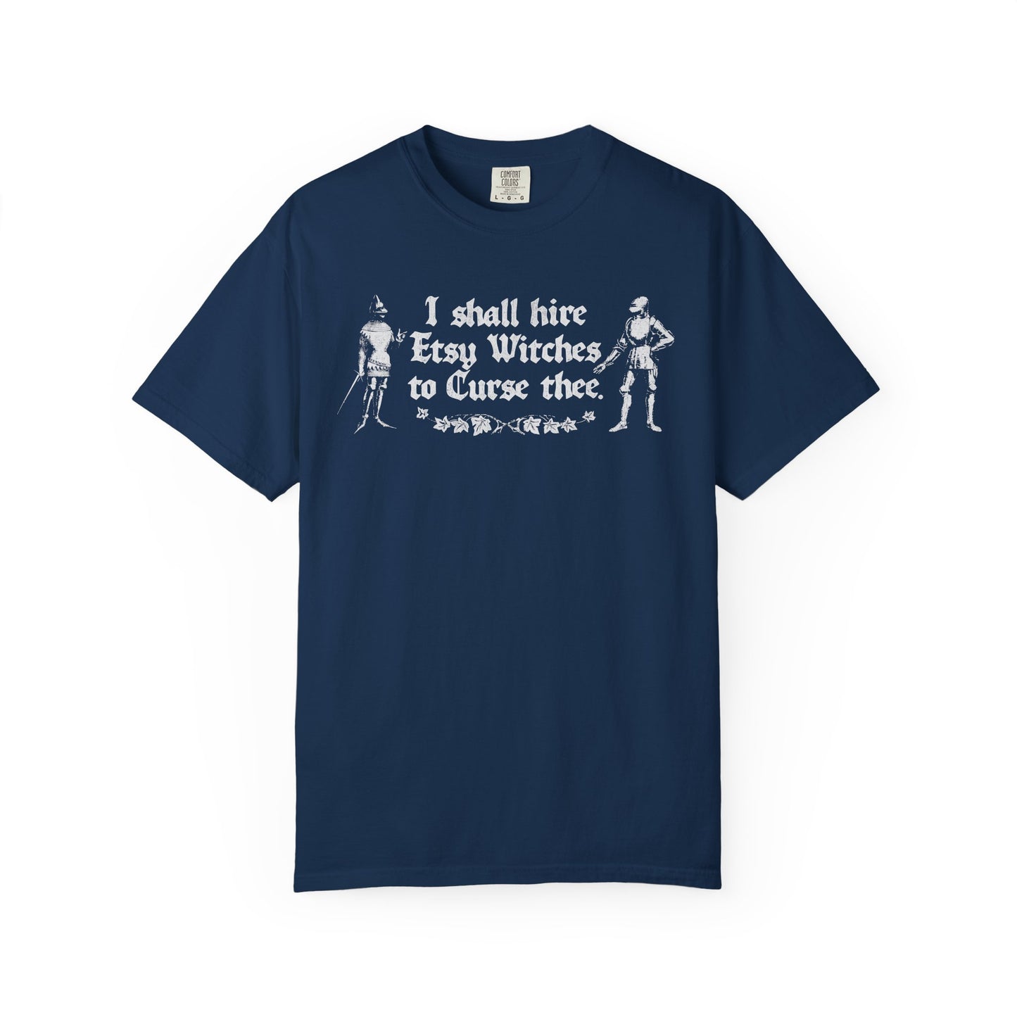 I Shall Hire Etsy Witches to Curse Thee Funny Graphic T-Shirt – Witchy Humor Tee