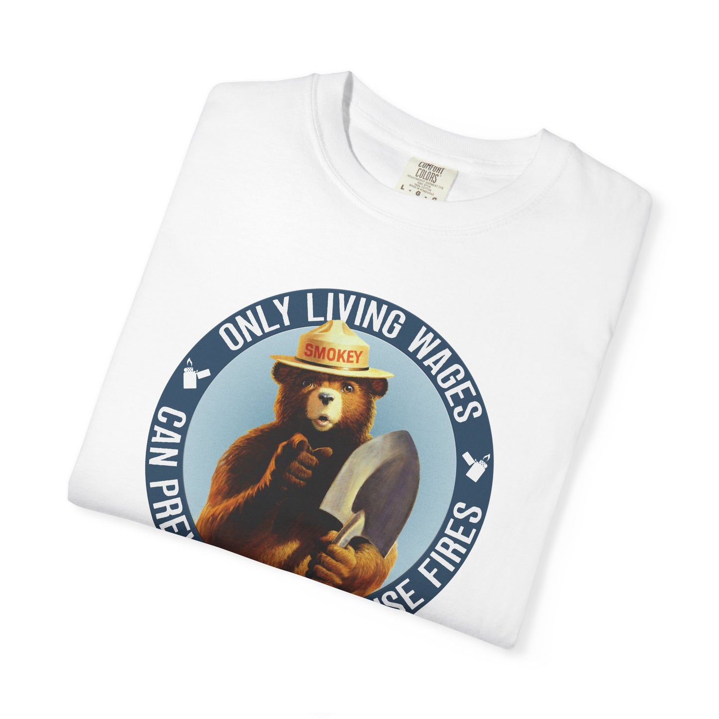 Smokey Bear Living Wages Funny T-Shirt – Workers Rights Graphic Tee
