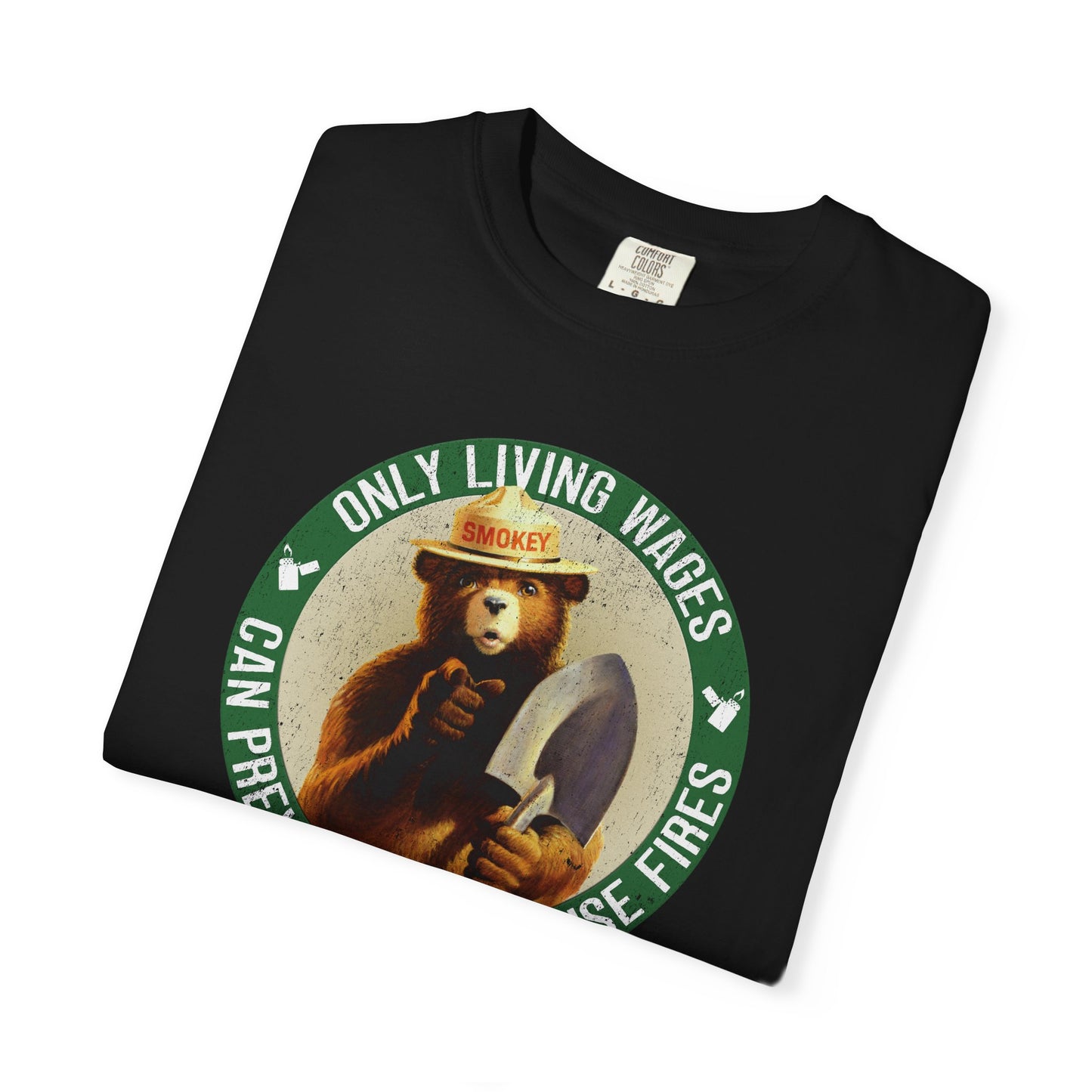 Smokey Bear Living Wages Funny T-Shirt – Workers Rights Graphic Tee