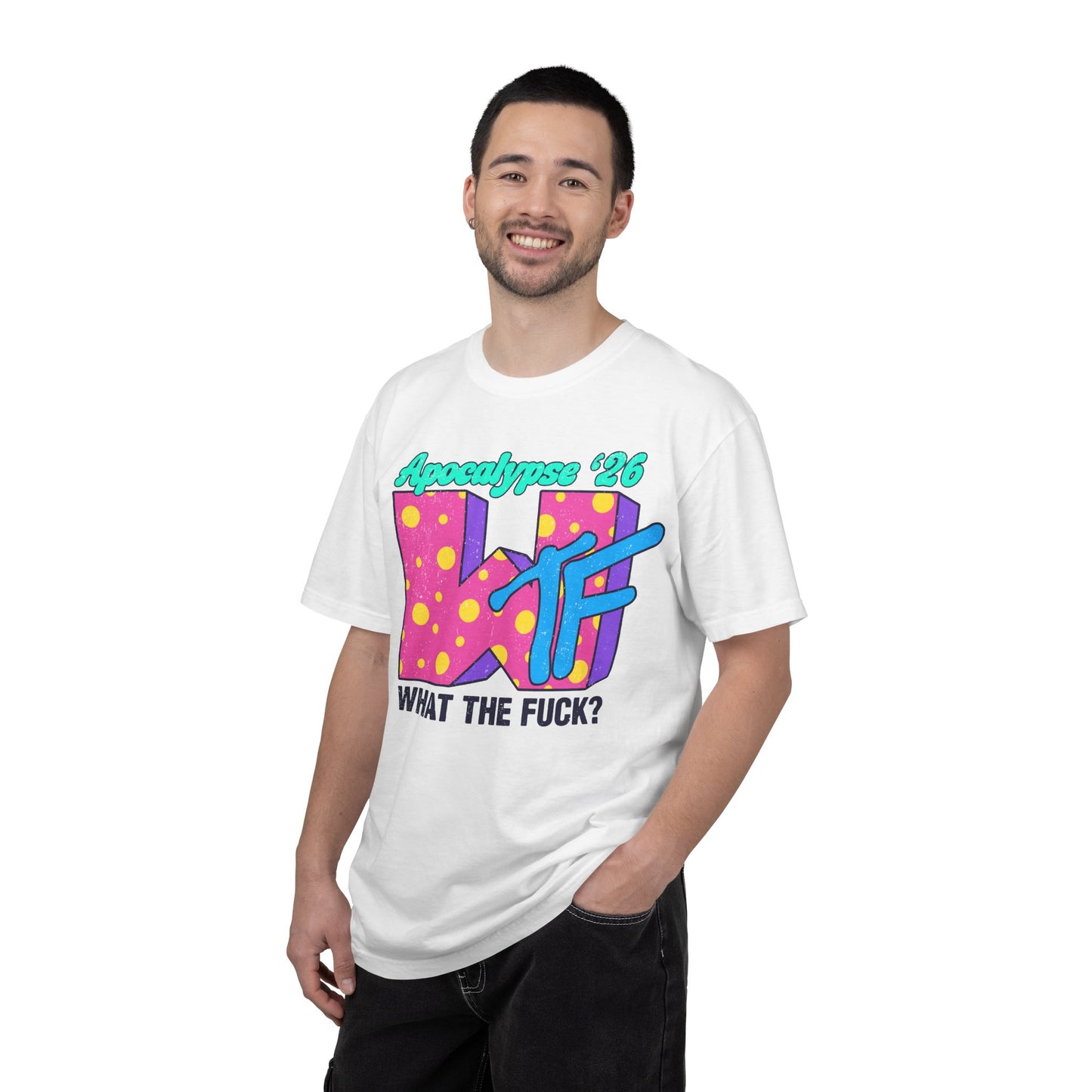 Wtf Apocalypse '26 - printed on ComfortColors Unisex Garment-Dyed T-shirt