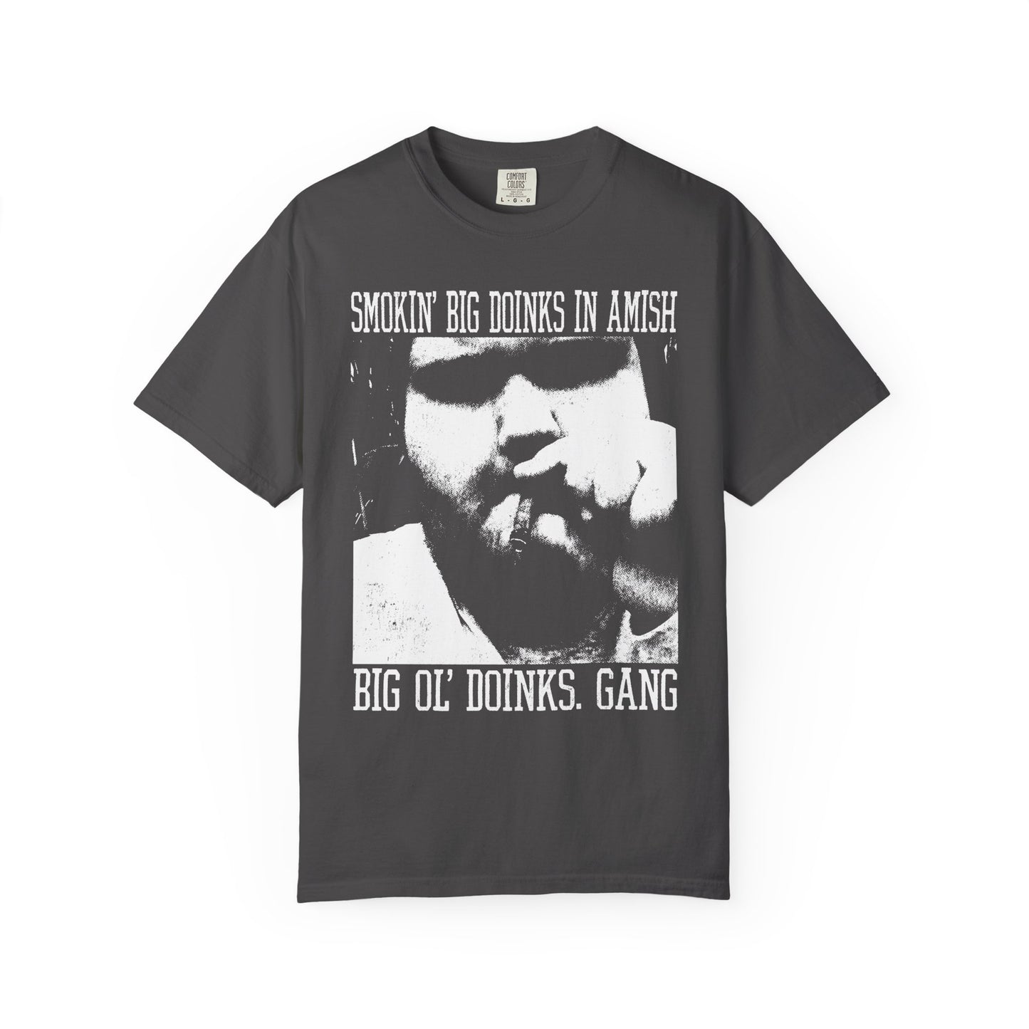 Big Amish Doinks printed on ComfortColors1717 Unisex Garment-Dyed T-shirt