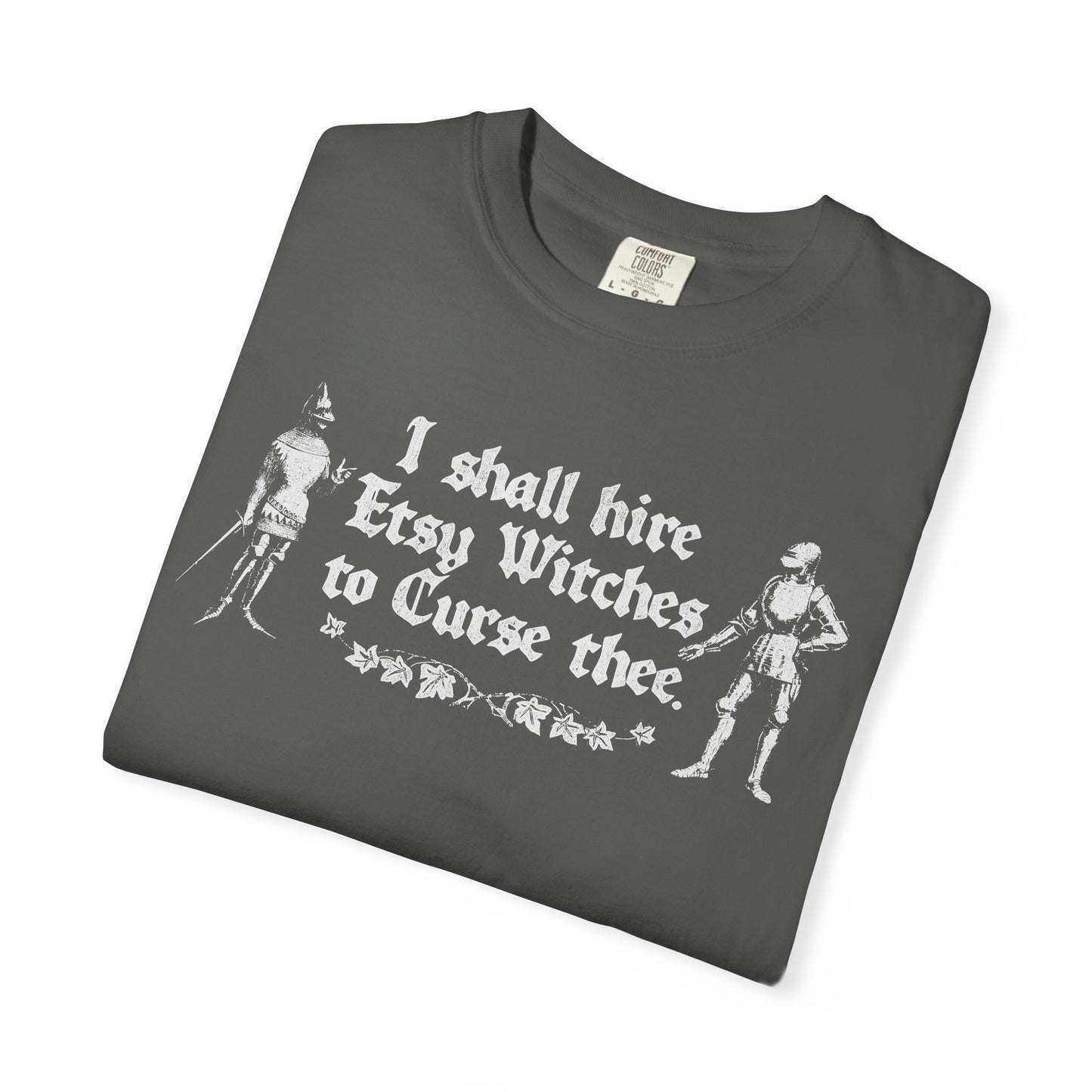 I Shall Hire Etsy Witches to Curse Thee Funny Graphic T-Shirt – Witchy Humor Tee