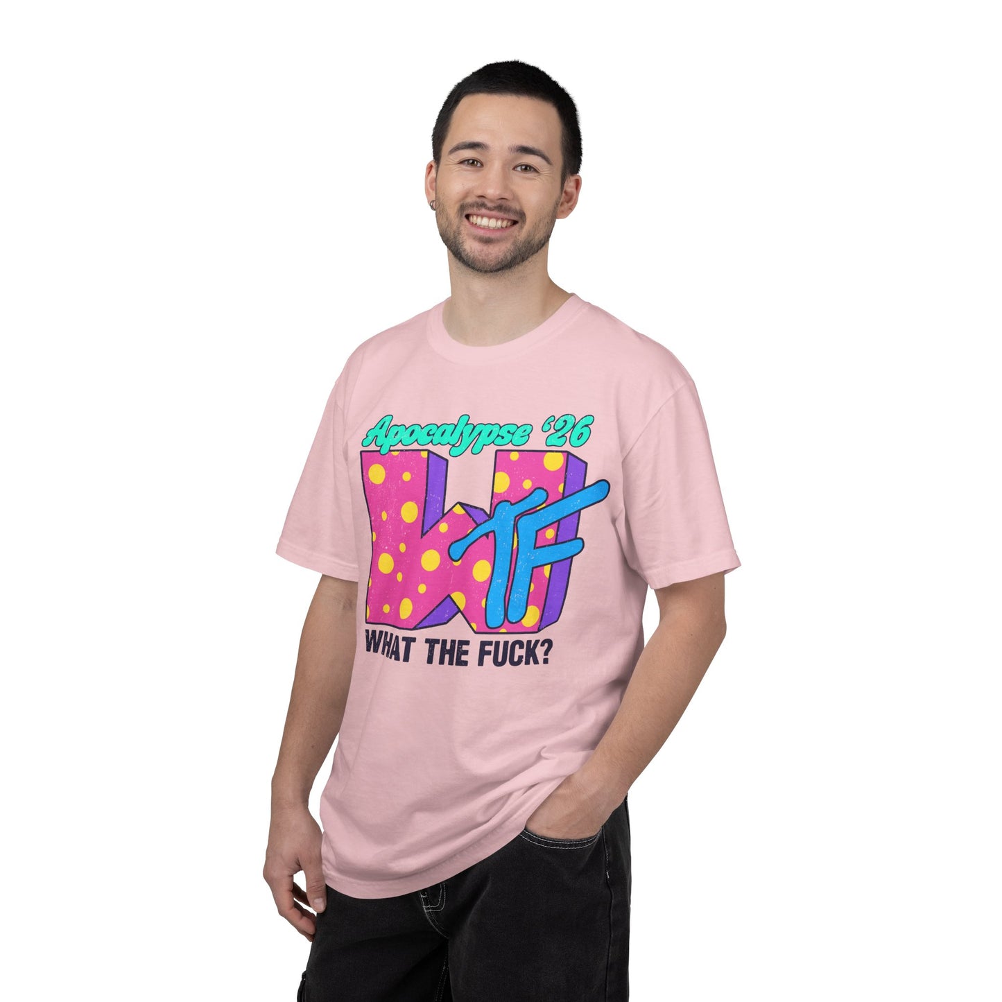 Wtf Apocalypse '26 - printed on ComfortColors Unisex Garment-Dyed T-shirt