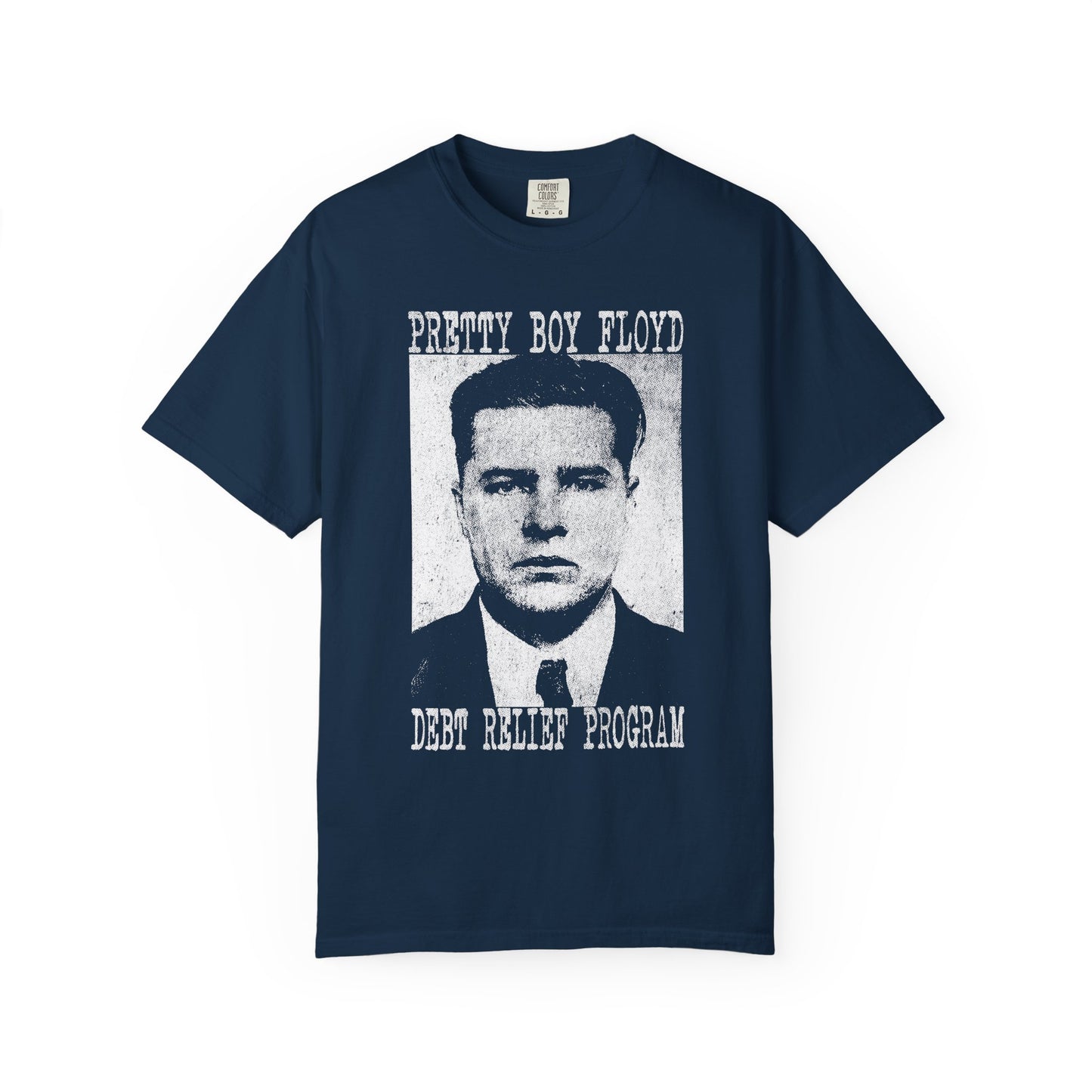 Pretty Boy Debt Relief Funny Graphic T-Shirt – Direct Action Humor Tee