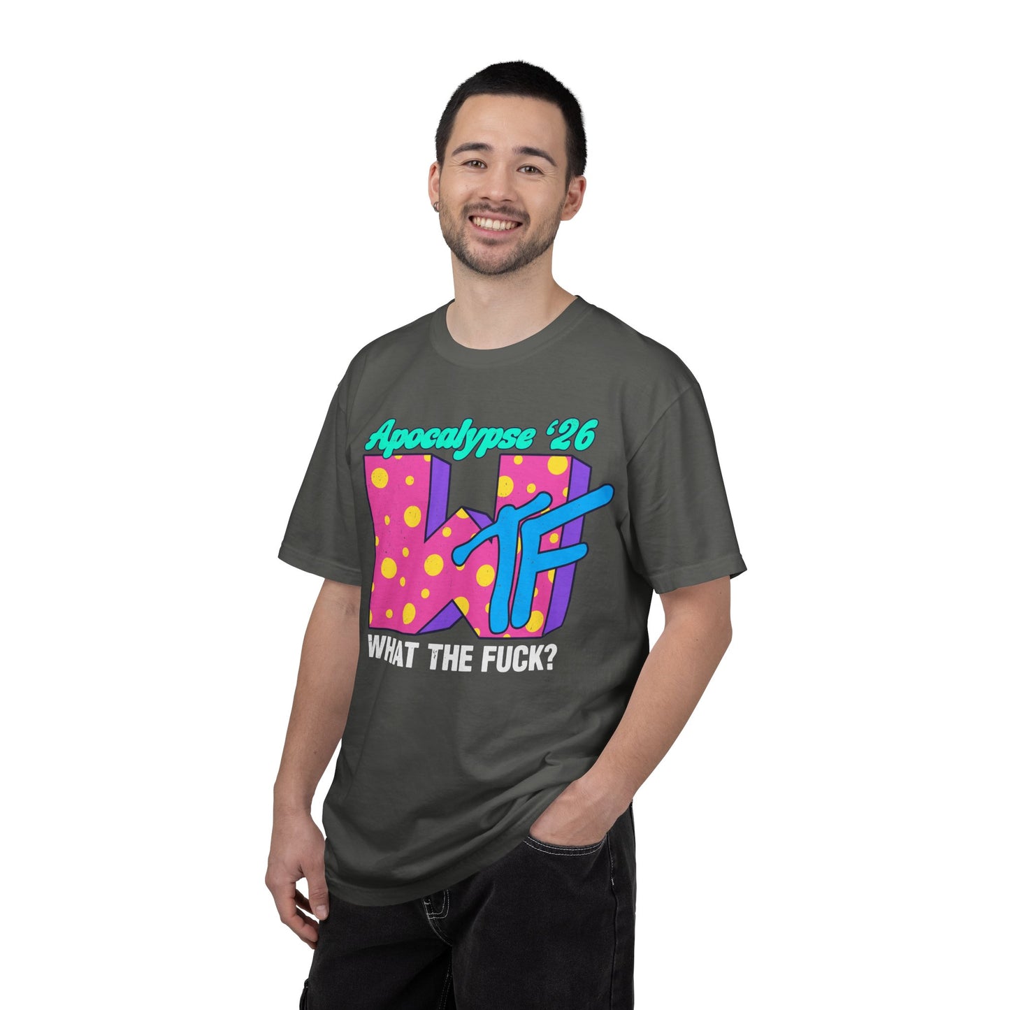 Wtf Apocalypse '26 - printed on ComfortColors Unisex Garment-Dyed T-shirt