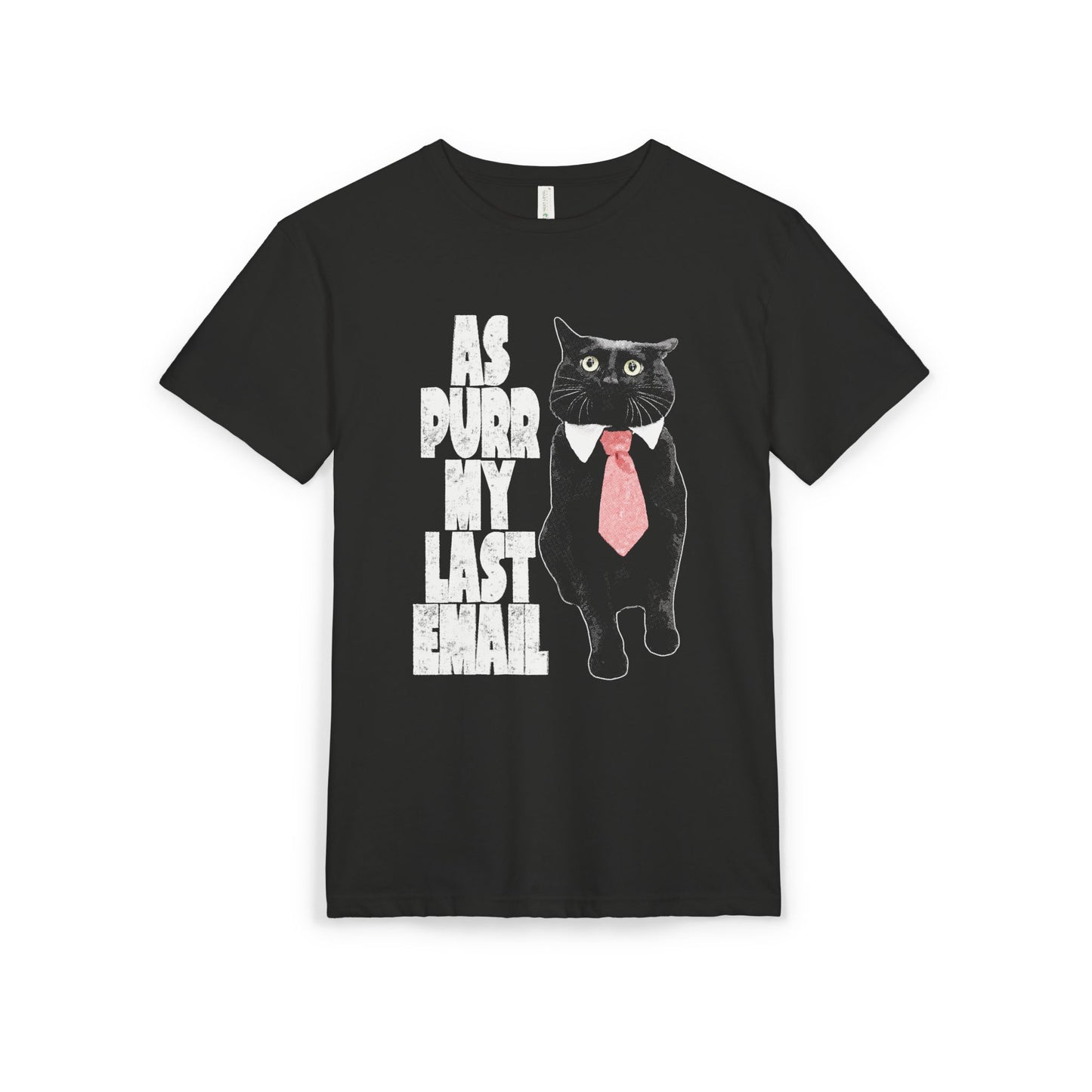 As Purr My Last Email - printed on NextLevel Unisex Sueded T-Shirt