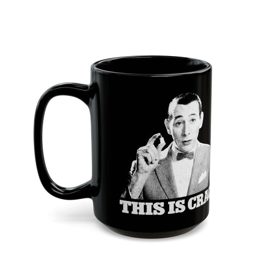 This is crack - PeeWee PSA - Black Mug (15oz)