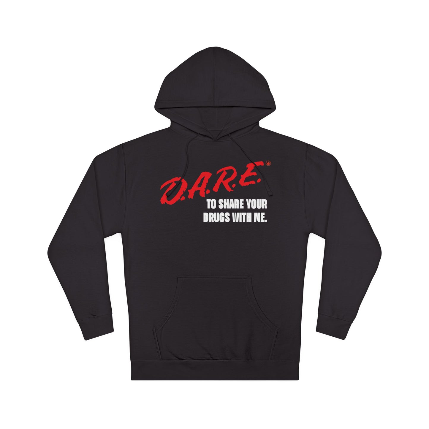 DARE to Share Hoodie, Unisex Hooded Sweatshirt, Funny Sweatshirt, Gift for Friends, Trendy Fall Fashion, Humor Apparel