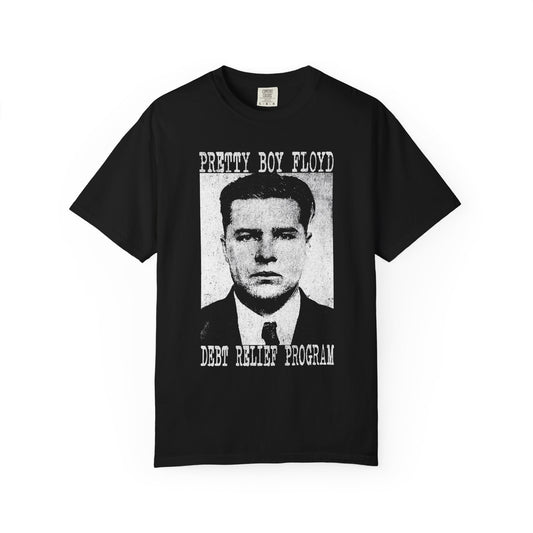 Pretty Boy Debt Relief Funny Graphic T-Shirt – Direct Action Humor Tee