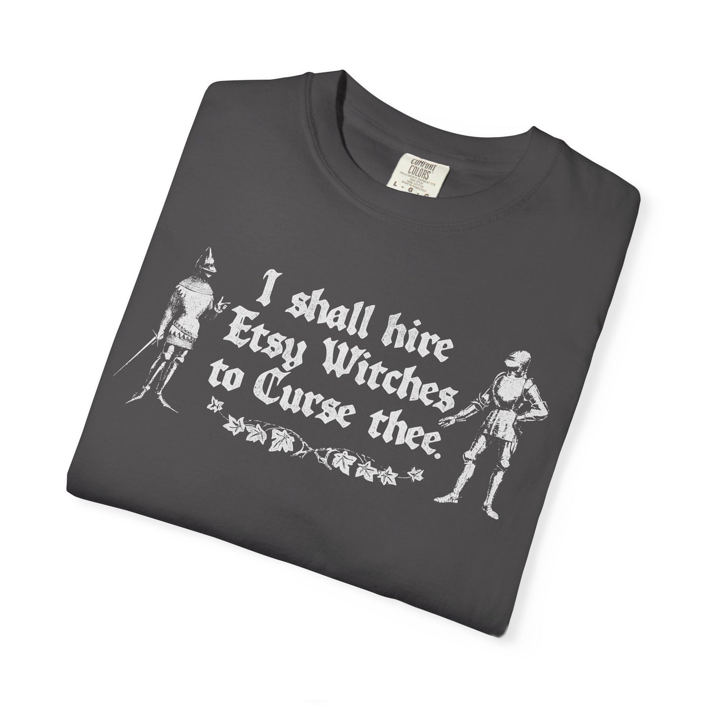 I Shall Hire Etsy Witches to Curse Thee Funny Graphic T-Shirt – Witchy Humor Tee